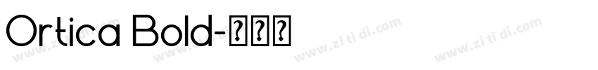 Ortica Bold字体转换